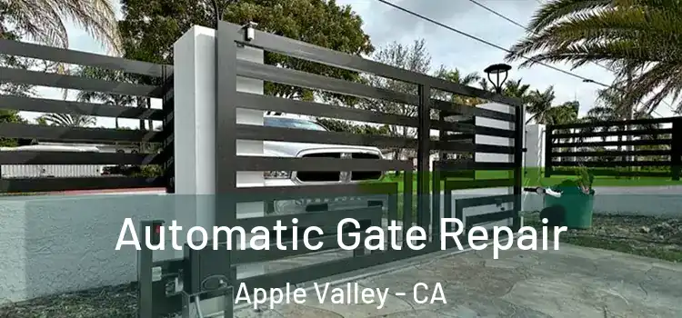  Automatic Gate Repair Apple Valley - CA