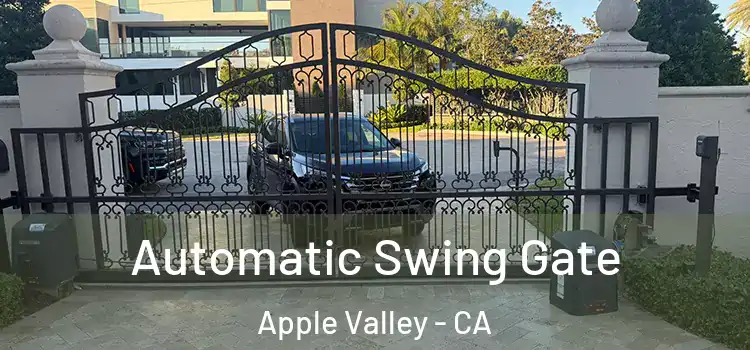  Automatic Swing Gate Apple Valley - CA