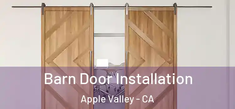  Barn Door Installation Apple Valley - CA