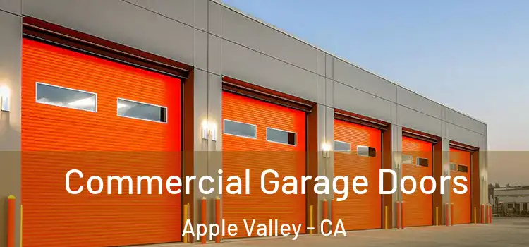  Commercial Garage Doors Apple Valley - CA