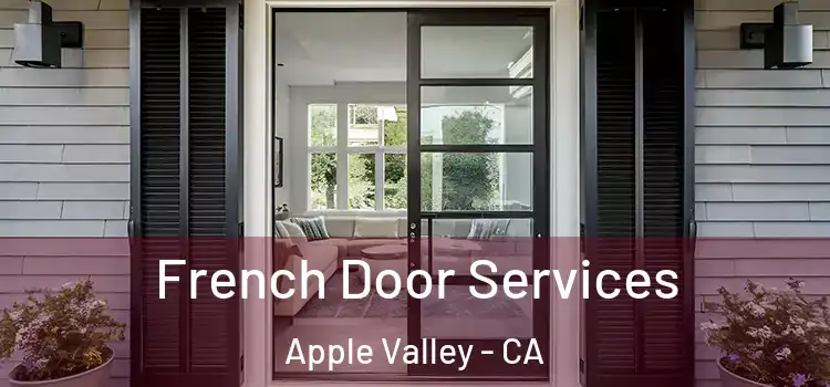  French Door Services Apple Valley - CA