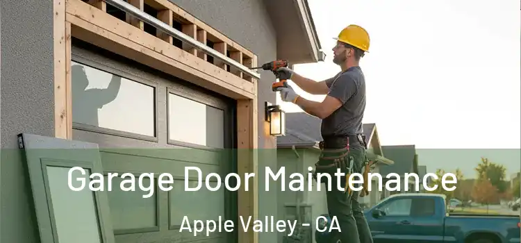  Garage Door Maintenance Apple Valley - CA