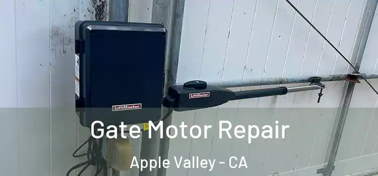  Gate Motor Repair Apple Valley - CA