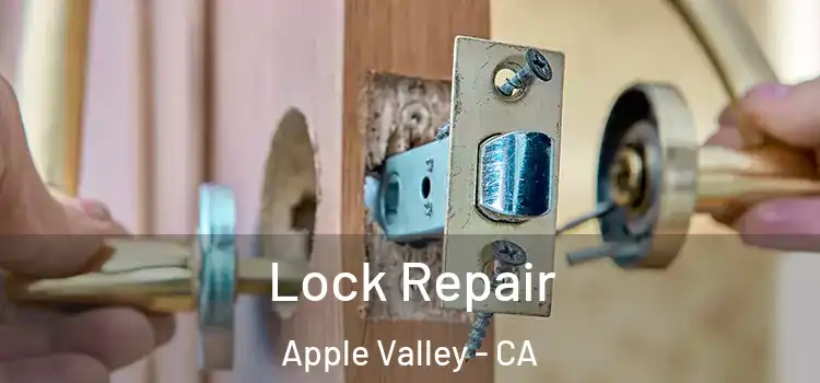  Lock Repair Apple Valley - CA