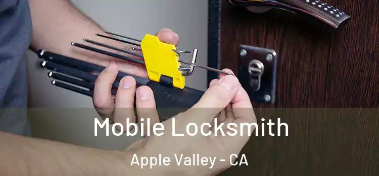 Mobile Locksmith Apple Valley - CA