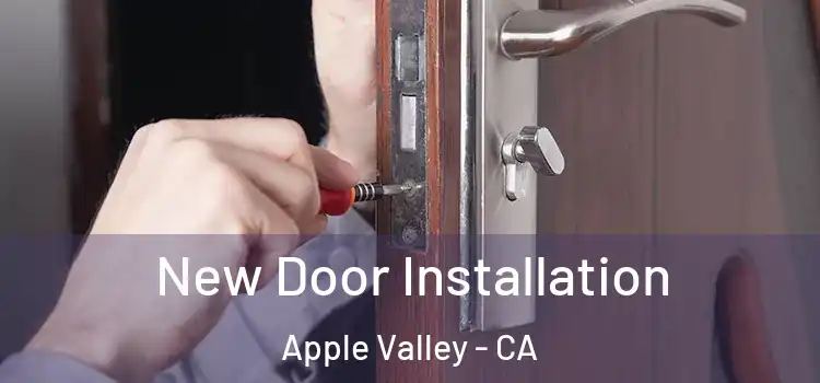 New Door Installation Apple Valley - CA