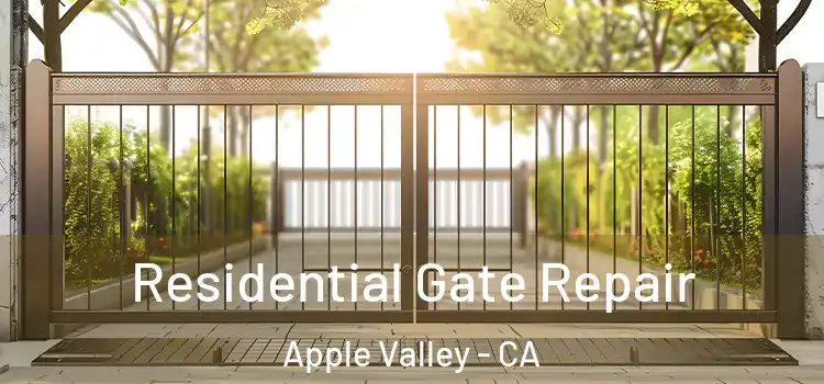 Residential Gate Repair Apple Valley - CA