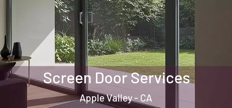 Screen Door Services Apple Valley - CA