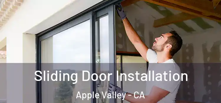 Sliding Door Installation Apple Valley - CA