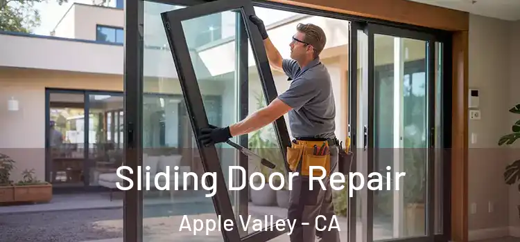Sliding Door Repair Apple Valley - CA