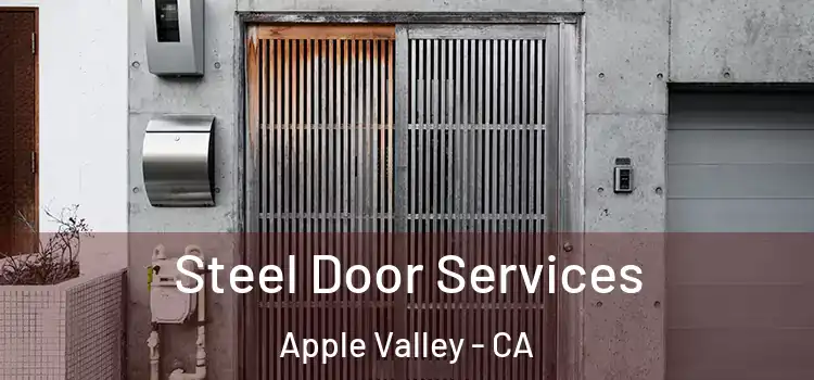  Steel Door Services Apple Valley - CA