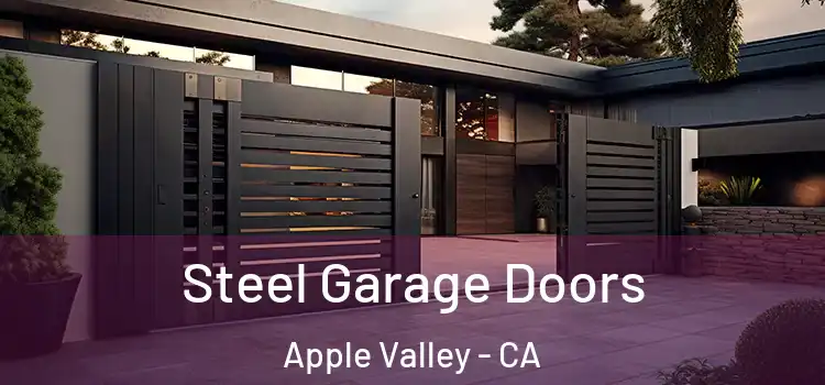 Steel Garage Doors Apple Valley - CA
